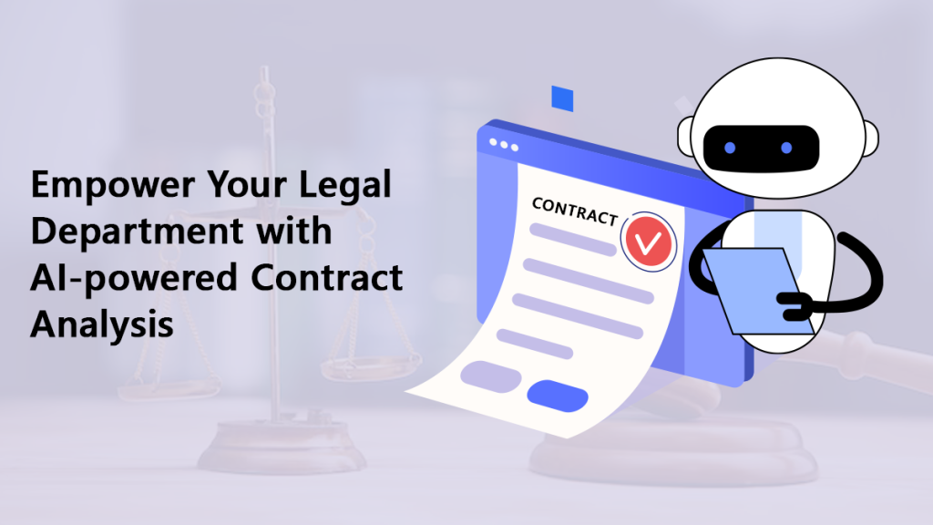 Empower Your Legal Department with AI-powered Contract Analysis
