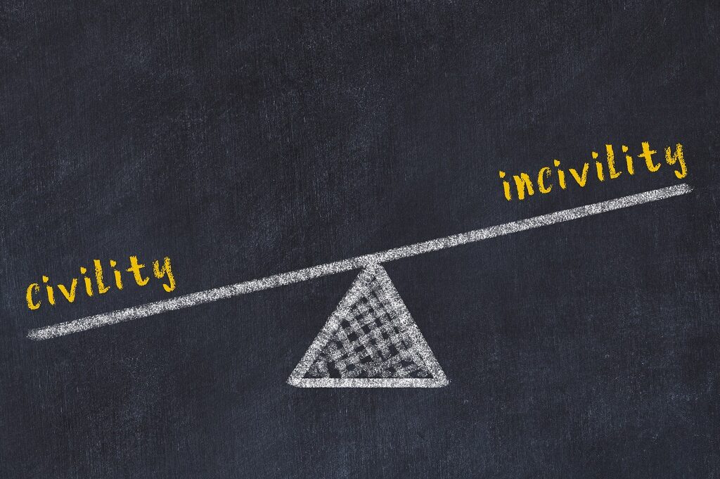 Incivility to Civility