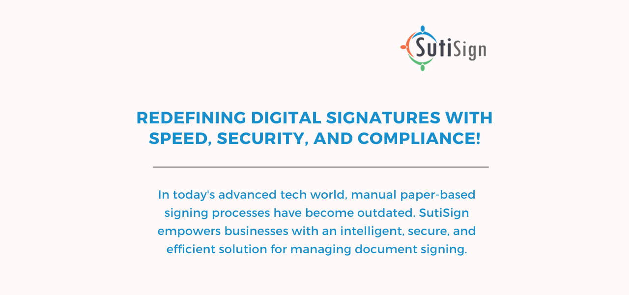 Redefining Digital Signatures with Speed, Security and Compliance - Infographics